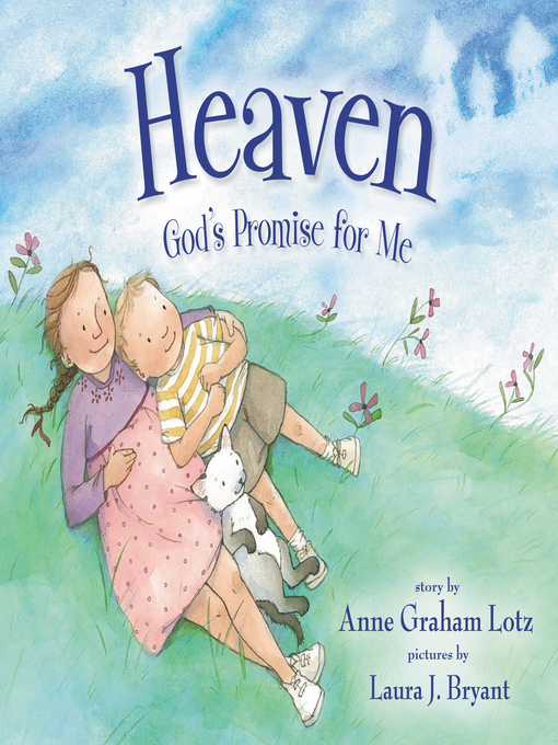 Title details for Heaven God's Promise for Me by Anne Graham Lotz - Available